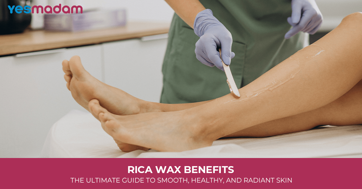 Rica Wax Benefits: The Ultimate Guide to Smooth, Healthy, and Radiant Skin